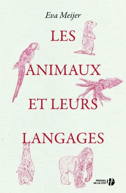 Les animaux et leurs langages by Eva Meijer
