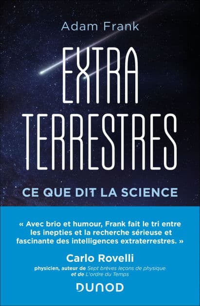 Extraterrestres, ce que dit la science by Adam Frank