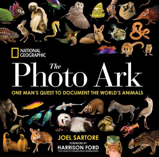 National Geographic The Photo Ark: One Man's Quest to Document the World's Animals by Joel Sartore