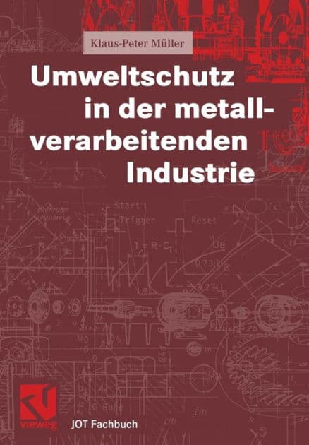 Umweltschutz in der metallverarbeitenden Industrie by Klaus-Peter Müller