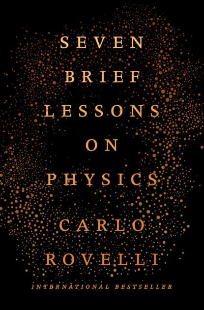 Seven Brief Lessons on Physics by Carlo Rovelli