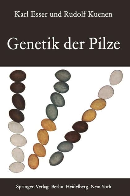 Genetik der Pilze by Karl Esser
