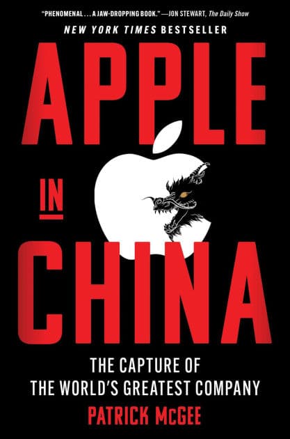 Apple in China: The Capture of the World's Greatest Company by Patrick McGee