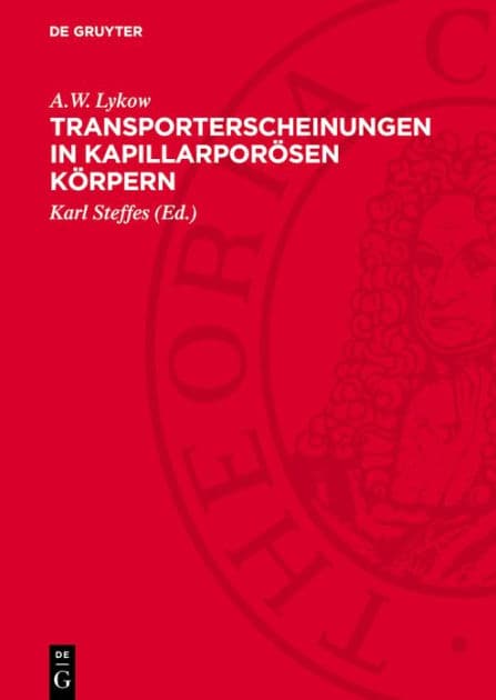 Transporterscheinungen in kapillarpor sen K rpern by A.W. Lykow
