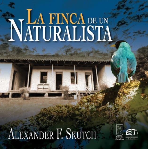 La finca de un naturalista by Alexander F. Skutch