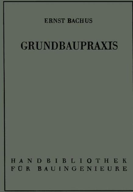 Grundbaupraxis by Ernst Bachus