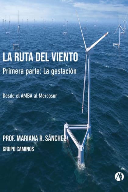 La ruta del viento: Parte I: La gestación by Mariana R. Sánchez