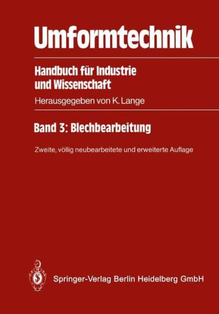 Umformtechnik: Handbuch für Industrie und Wissenschaft by Kurt Lange