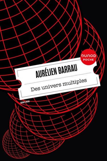 Des univers multiples by Aurélien Barrau