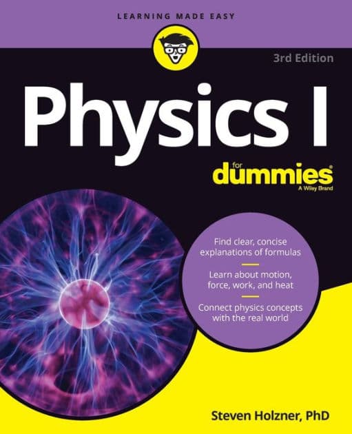 Physics I For Dummies by Steven Holzner