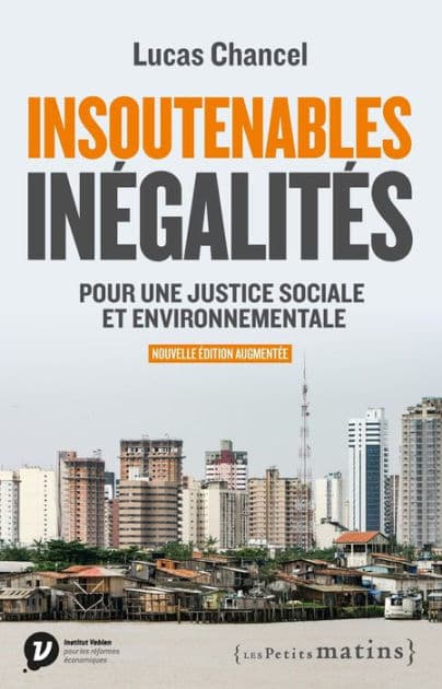 Insoutenables inégalités - Pour une justice sociale et environnementale by Lucas Chancel