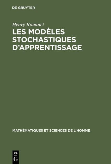 Les modèles stochastiques d'apprentissage: Recherches et perspectives by Henry Rouanet