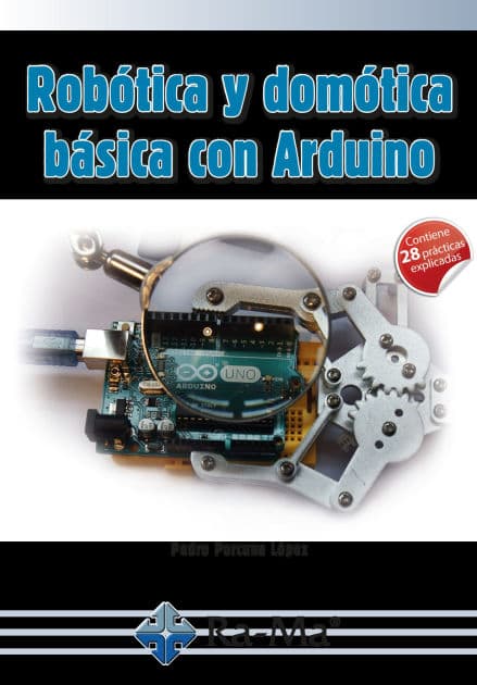 Robótica y domótica básica con Arduino by Pedro Porcuna