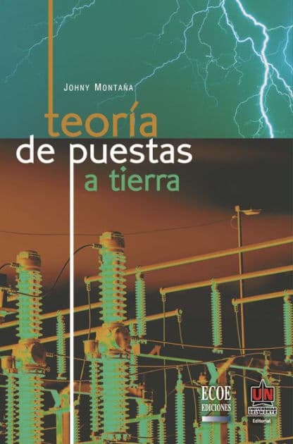 Teoría de puestas a tierra by Johny Montaña