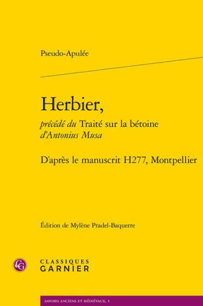 Herbier,: D'apres le manuscrit H277, Montpellier by Pseudo-Apulee