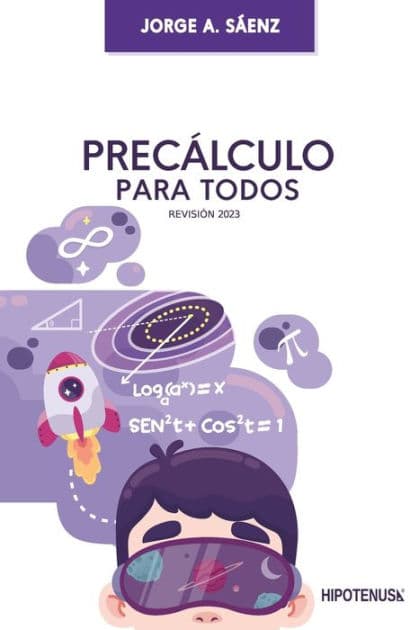 Precalculo Para Todos by Jorge Sïenz