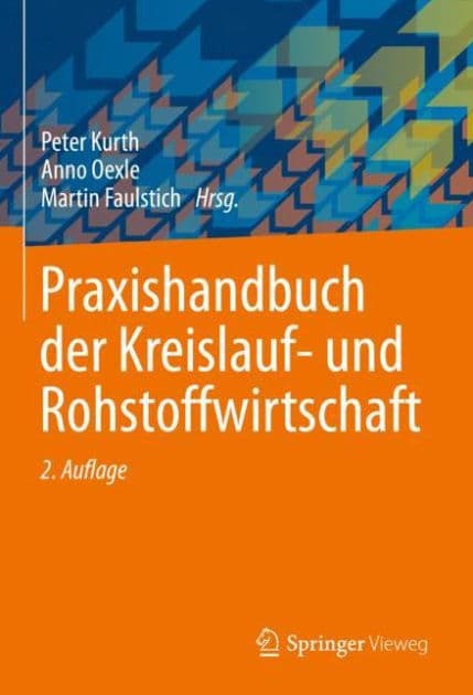 Praxishandbuch der Kreislauf- und Rohstoffwirtschaft by Peter Kurth
