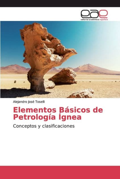 Elementos Básicos de Petrología Ígnea by Alejandro Josï Toselli