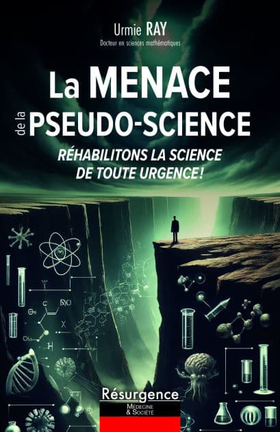 La Menace de la pseudo-science by Urmie RAY