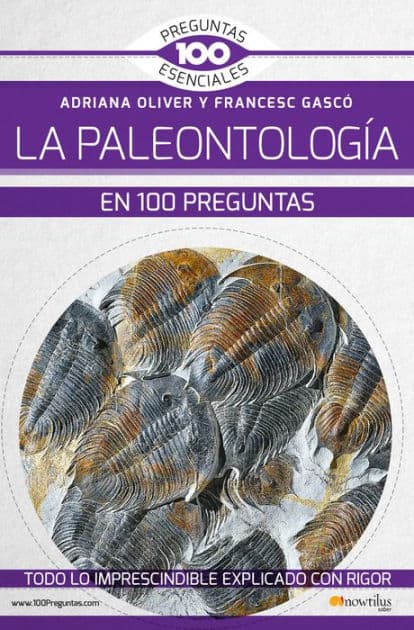 La paleontología en 100 preguntas by Adriana Oliver