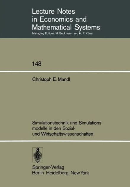 Simulationstechnik und Simulationsmodelle in den Sozial- und Wirtschaftswissenschaften by C.E. Mandl