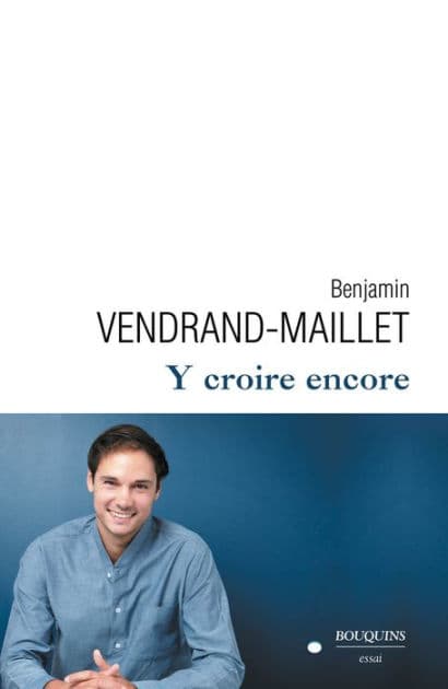 Y croire encore by Benjamin Vendrand-Maillet