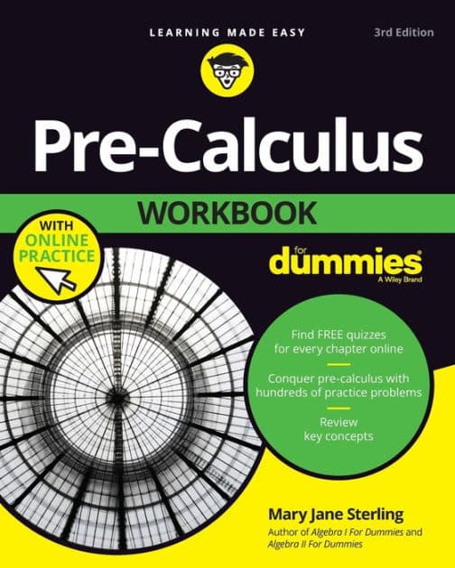Pre-Calculus Workbook For Dummies by Mary Jane Sterling