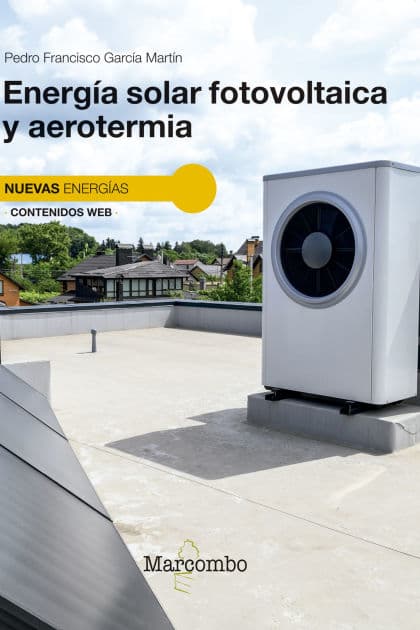 Energía solar fotovoltaica y aerotermia by Pedro Francisco Garcia Martin