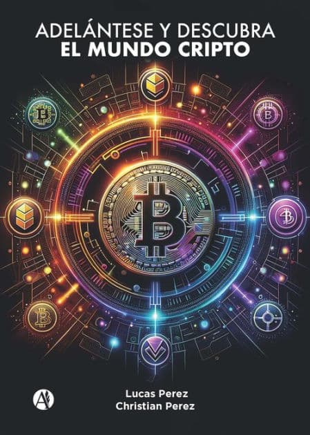 Adelántese y descubra el mundo Cripto by Lucas Perez