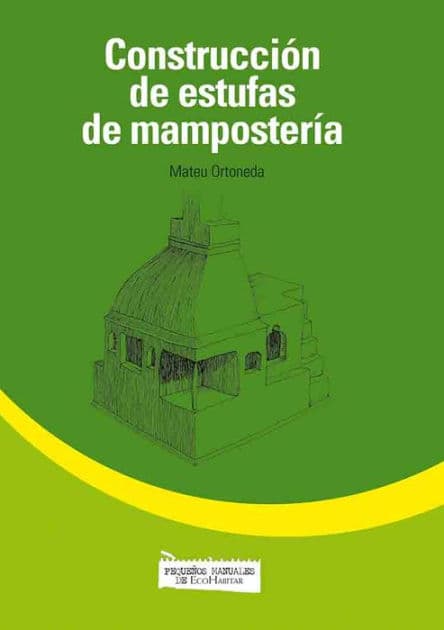 Construcción de estufas de mampostería by Mateu Ortoneda