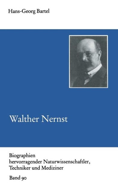 Walther Nernst by Hans-Georg Bartel