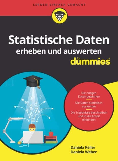 Statistische Daten erheben und auswerten für Dummies by Daniela Weber