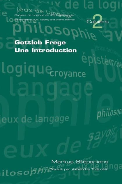 Gottlob Frege. Une Introduction by M Stepanians
