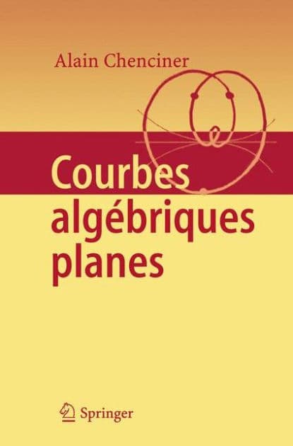 Courbes Algébriques Planes by Alain Chenciner