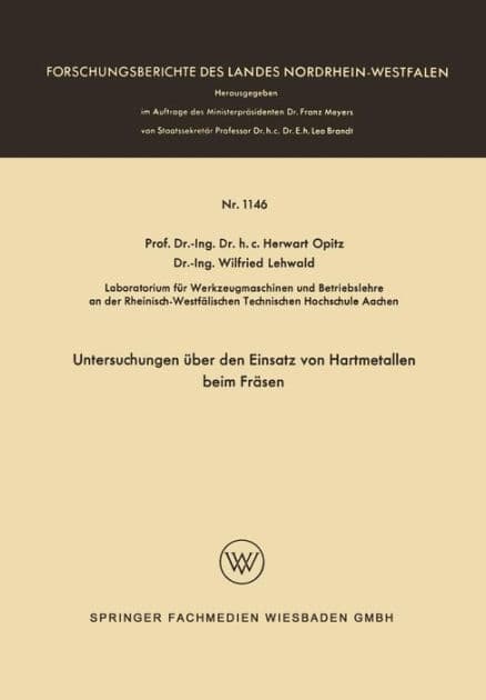Untersuchungen über den Einsatz von Hartmetallen beim Fräsen by Herwart Opitz