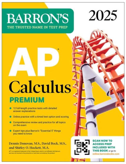 AP Calculus Premium, 2025: Prep Book with 12 Practice Tests + Comprehensive Review + Online Practice by Barron's Educational Series