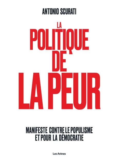 La Politique de la peur by Antonio Scurati