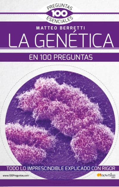 La Genética en 100 preguntas by Matteo Berretti