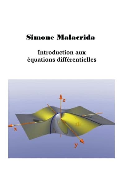 Introduction aux ï¿½quations diffï¿½rentielles by Simone Malacrida