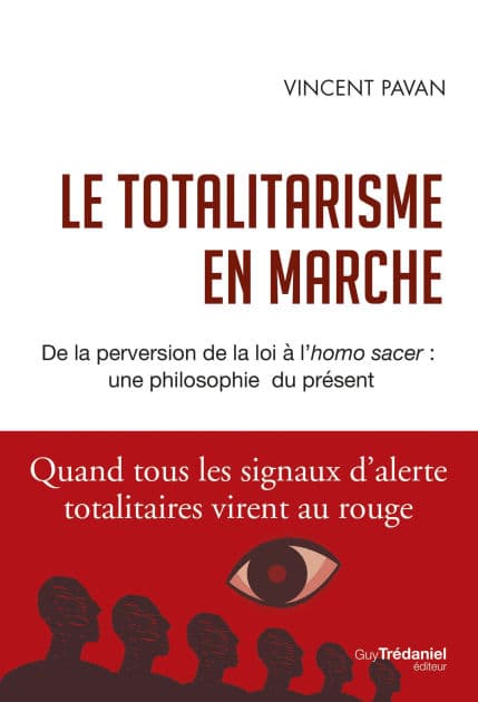 Le totalitarisme en marche by Vincent Pavan