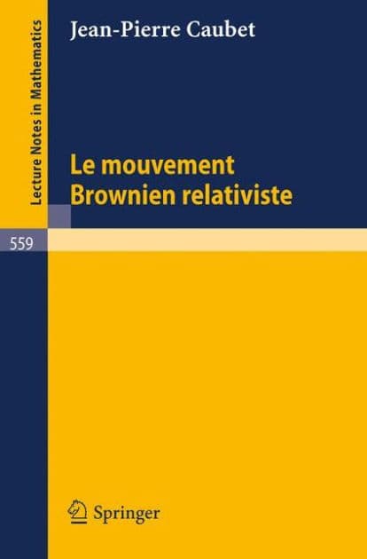 Le mouvement brownien relativiste by J.-P. Caubet