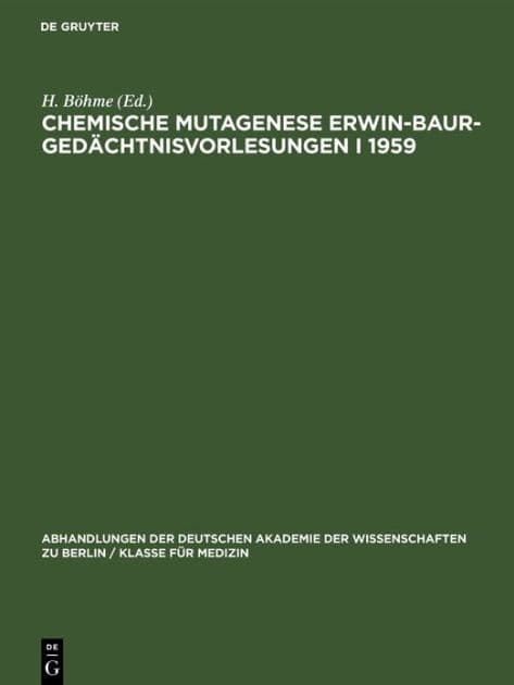 Chemische Mutagenese Erwin-Baur-Gedächtnisvorlesungen I 1959 by H. Stubbe