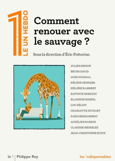 Comment renouer avec le sauvage ? by Collectif - Le 1