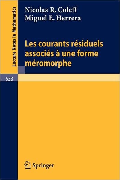 Les courants residuels associes a une forme meromorphe by N. R. Coleff