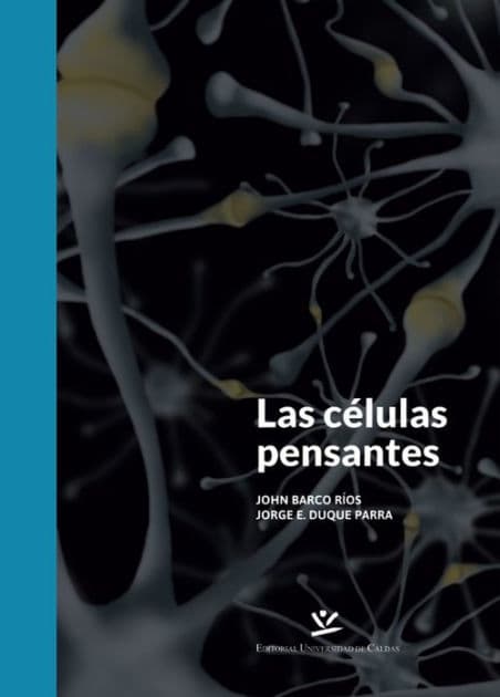 Las células pensantes by Barco Ríos John