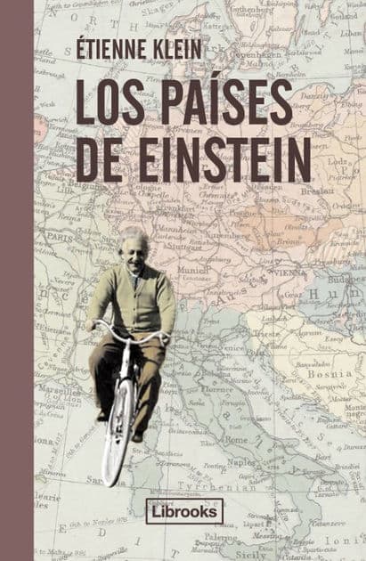 Los países de Einstein by Etienne Klein