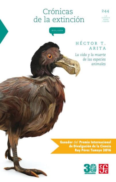 Crónicas de la extinción: La vida y la muerte de las especies animales by Héctor T. Arita