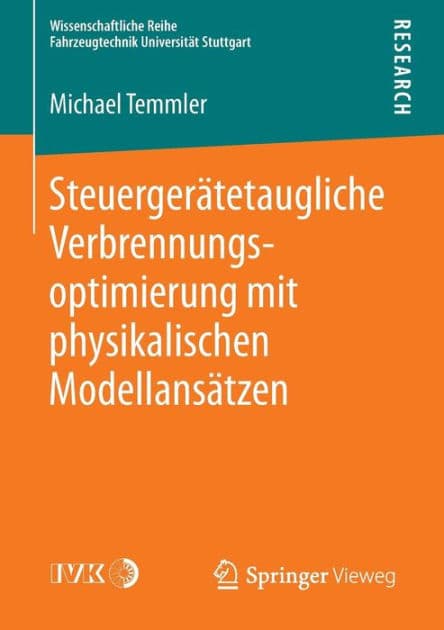 Steuergerätetaugliche Verbrennungsoptimierung mit physikalischen Modellansätzen by Michael Temmler