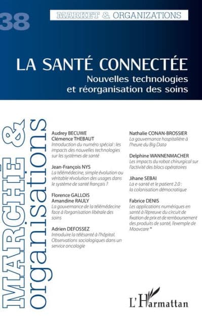 La santé connectée: Nouvelles technologies et réorganisation des soins by Editions L'Harmattan