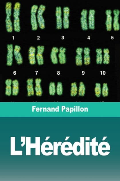 L'HÃ¯Â¿Â½rÃ¯Â¿Â½ditÃ¯Â¿Â½ by Fernand Papillon